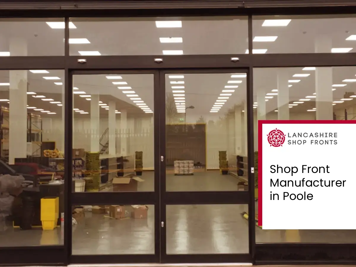 Shop Front Manufacturer in Poole