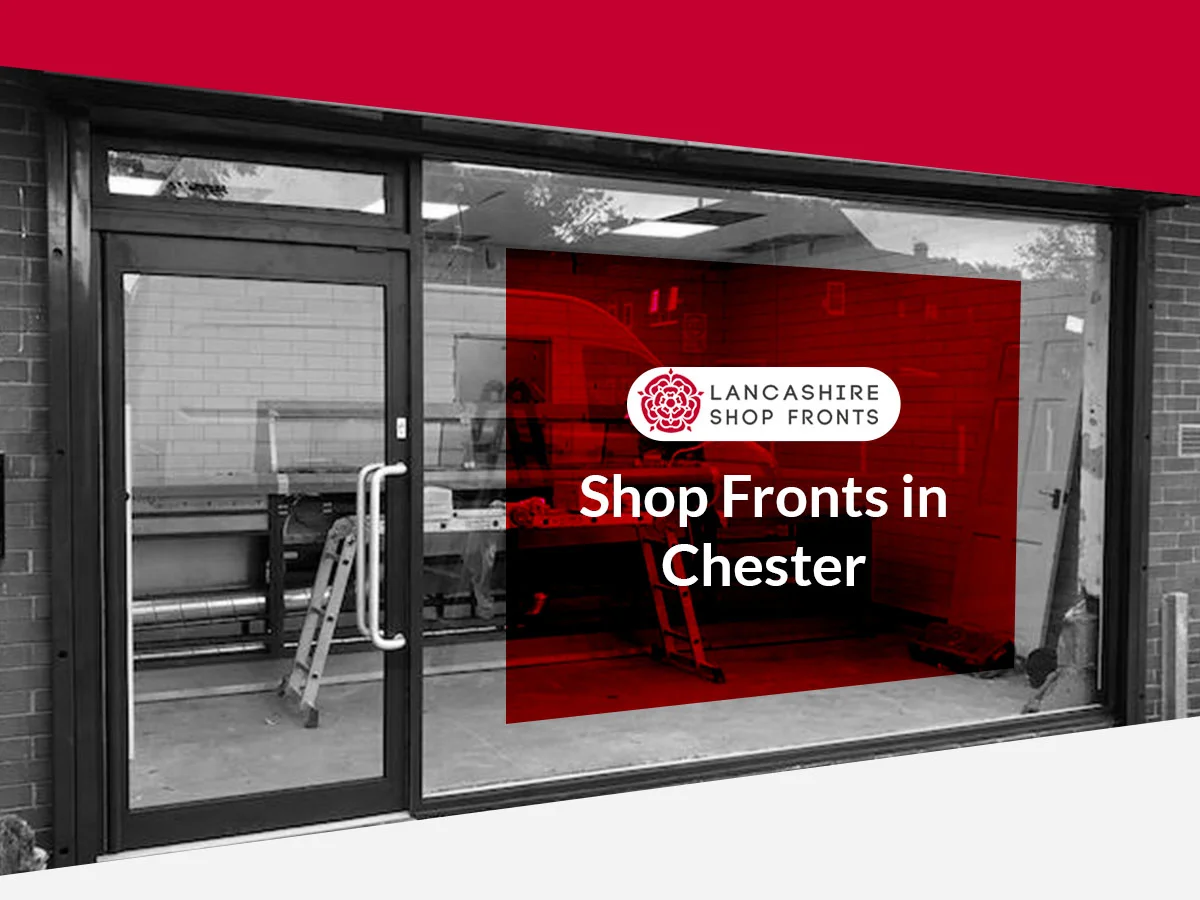 Top-Notch Installation of Shop Fronts in Chester